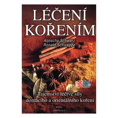 Léčení kořením - Ronald Schweppe