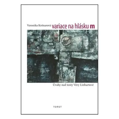 Variace na hlásku m - Veronika Košnarová