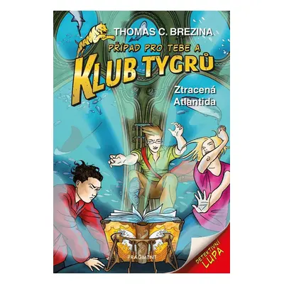 Klub Tygrů - Ztracená Atlantida - Thomas CBrezina