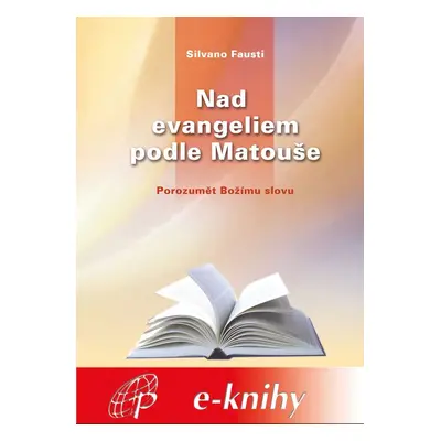 Nad evangeliem podle Matouše - Silvano Fausti