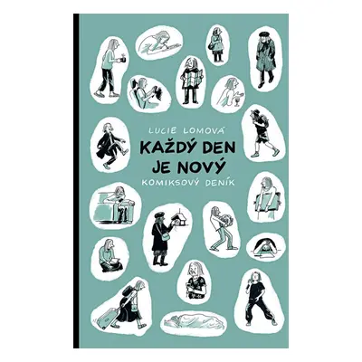 Každý den je nový - Lucie Lomová