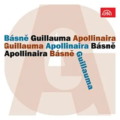 Básně Guillauma Apollinaira - Guillaume Apollinaire