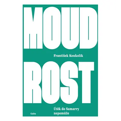 Moudrost - František Koukolík