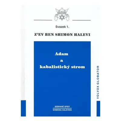 Adam a kabalistický strom - Z’ev ben Shimon Halevi