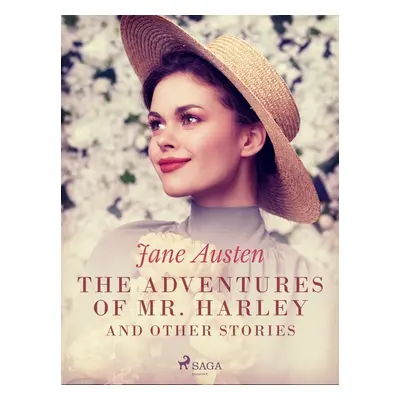 The Adventures of Mr. Harley and Other Stories - Jane Austen