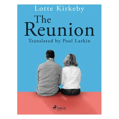 The Reunion - Lotte Kirkeby