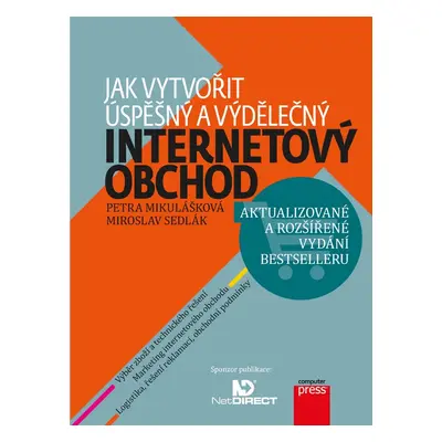 Jak vytvořit úspěšný a výdělečný internetový obchod - Miroslav Sedlák