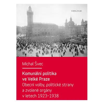 Komunální politika ve Velké Praze - Michal Švec