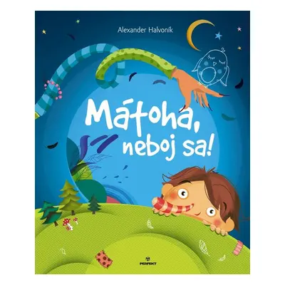 Mátoha, neboj sa! - Alexander Halvoník