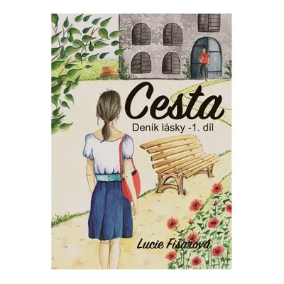 Deník lásky- Cesta 1. díl - Lucie Fišarová