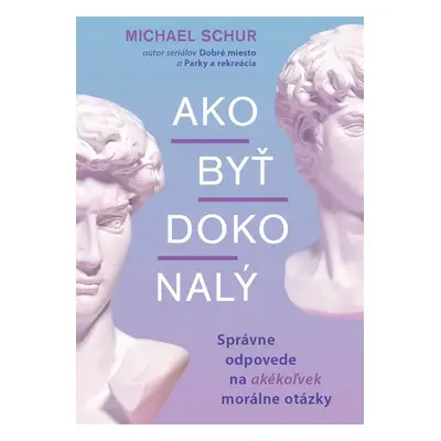 Ako byť dokonalý - Michael Schur