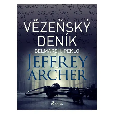 Vězeňský deník I – Belmarsh: Peklo - Jeffrey Archer