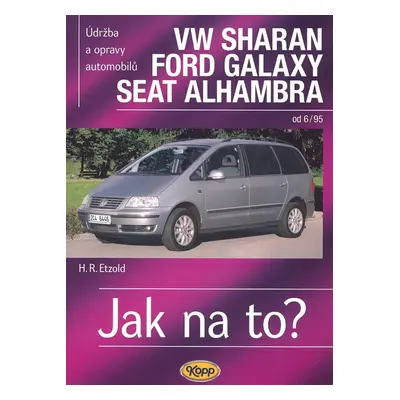 VW Sharan/Ford Galaxy/Seat Alhambra od 6/95 - Hans-Rüdiger Etzold