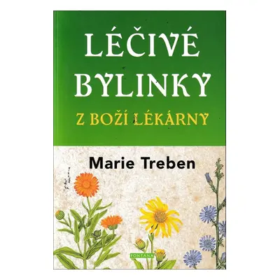 Léčivé bylinky z boží lékárny - Maria Treben