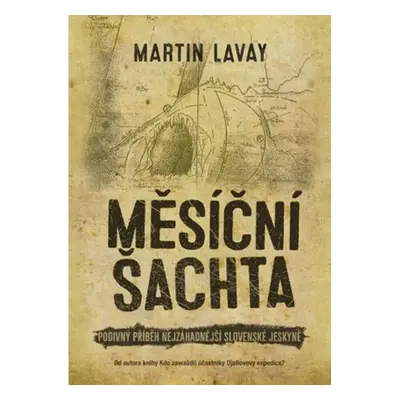 Měsíční šachta - Martin Lavay