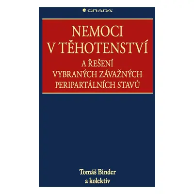 Nemoci v těhotenství - Tomáš Binder