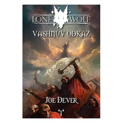 Lone Wolf Vashnův odkaz - J. M. Longmore