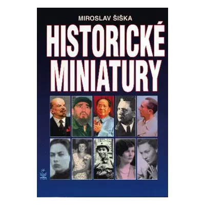 Historické miniatury - Miroslav Šiška