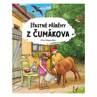 Šťastné příběhy z Čumákova - Jiřina Salaquardová