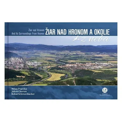 Žiar nad Hronom a okolie z neba - Jakub Chovan