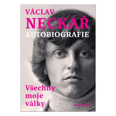 Václav Neckář Autobiografie - Václav Neckář