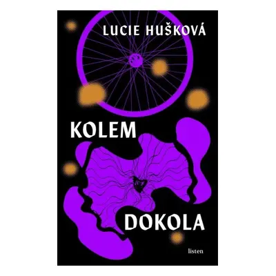 Kolem dokola - Lucie Huškova