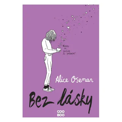 Bez lásky - Alice Oseman