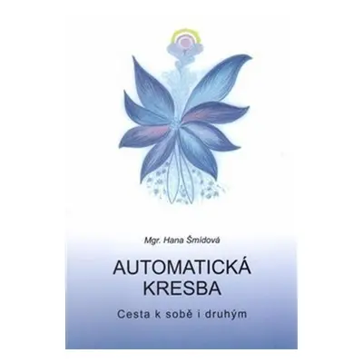 Automatická kresba - Hana Šmídová