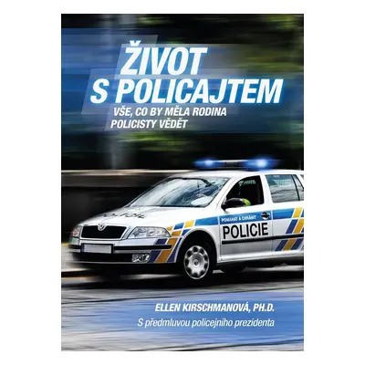 Život s policajtem - Ellen Kirschmanová