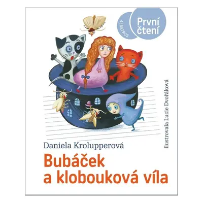 Bubáček a klobouková víla - Daniela Krolupperová