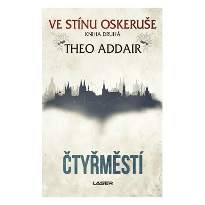 Ve stínu oskeruše 2: Čtyřměstí - Theo Addair