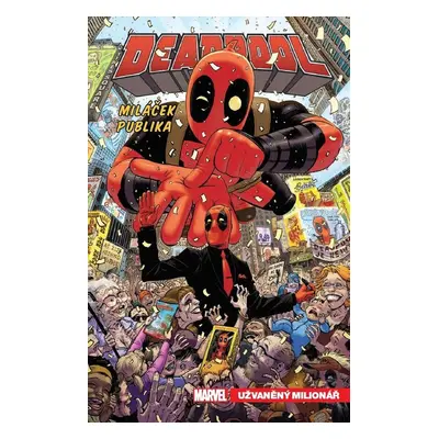 Deadpool Miláček publika - Gerry Duggan