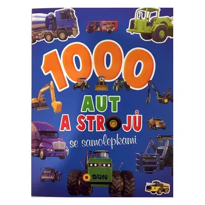 1000 aut a strojů se samolepkami - Autor Neuveden