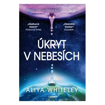 Úkryt v nebesích - Aliya Whiteley