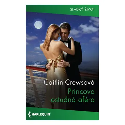 Princova ostudná aféra - Caitlin Crewsová