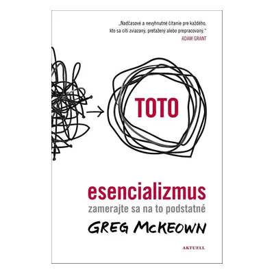 Esencializmus - Greg McKeown