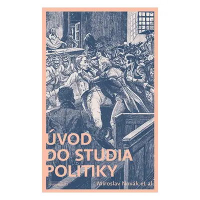 Úvod do studia politiky - Miroslav Novák