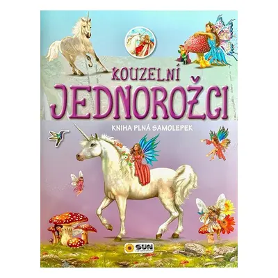 Kouzelní jednorožci - Autor Neuveden