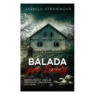 Balada pro Emily - Jarmila Stráníková