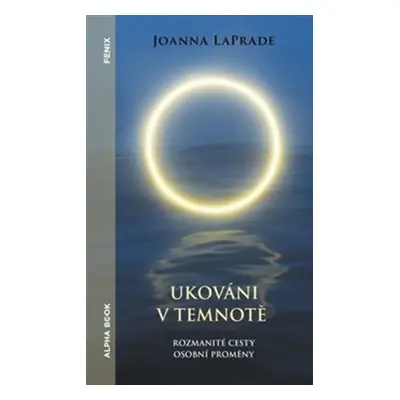 Ukováni v temnotě - Joanna LaPrade