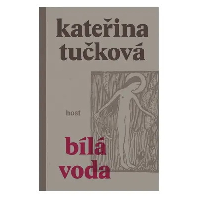 Bílá Voda - Kateřina Tučková