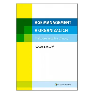 Age management v organizacích - Hana Urbancová