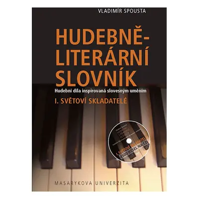 Hudebně-literární slovník. Hudební díla inspirovaná slovesným uměním - Vladimír Spousta