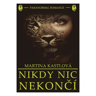 Nikdy nic nekončí - Martina Kastlová