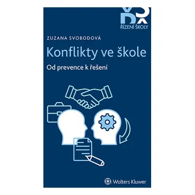 Konflikty ve škole – od prevence k řešení - Zuzana Svobodová