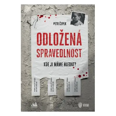 Odložená spravedlnost - Petr Čepek