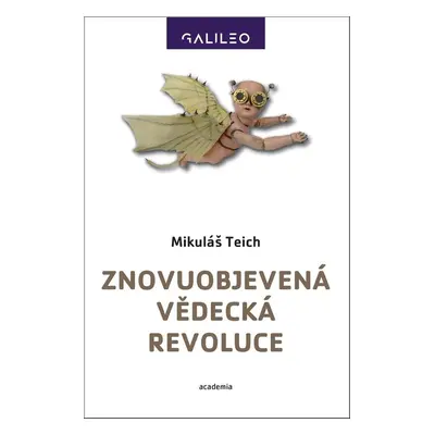 Znovuobjevená vědecká revoluce - Mikuláš Teich