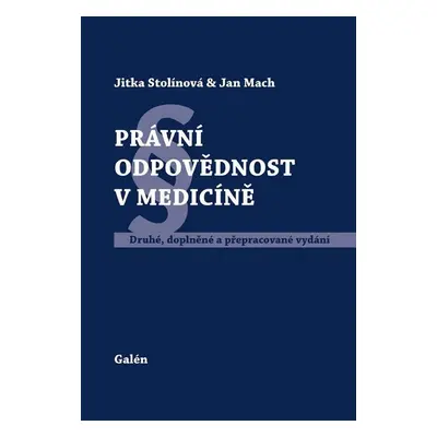 Právní odpovědnost v medicíně - Jan Mach