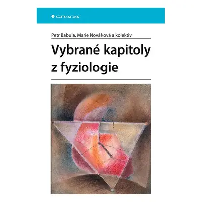 Vybrané kapitoly z fyziologie - Petr Babula