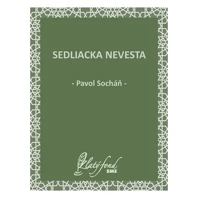 Sedliacka nevesta - Pavol Socháň